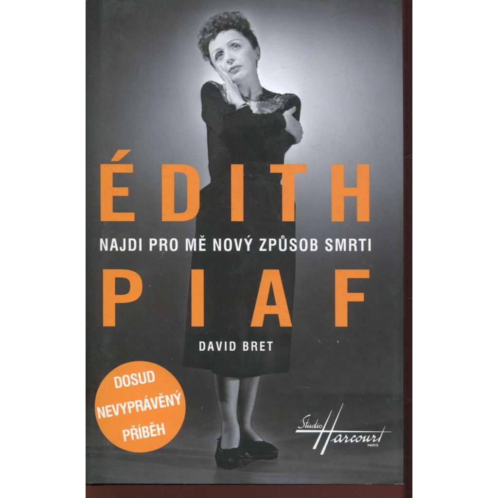 Édith Piaf: Najdi pro mě nový způsob smrti