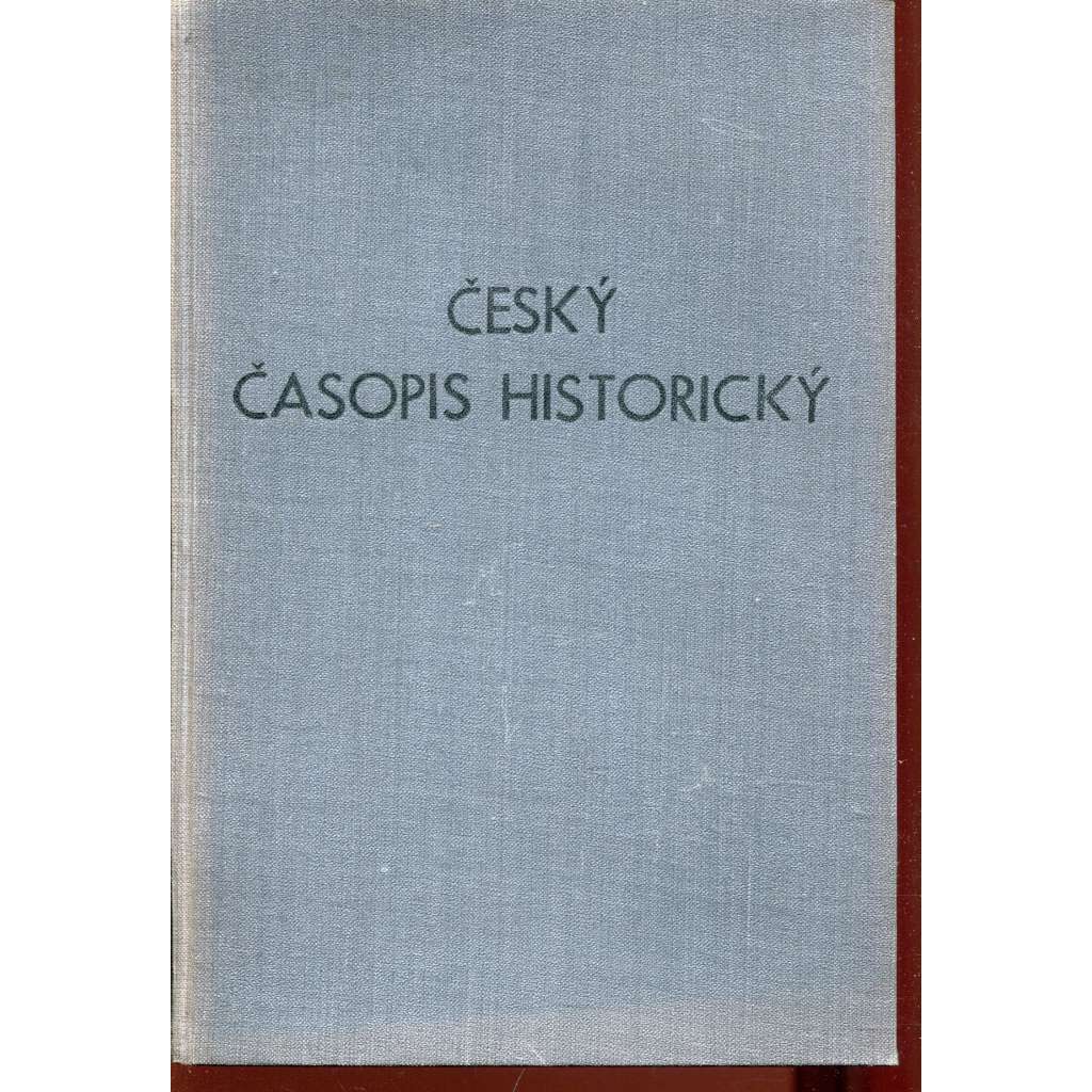Český časopis historický, ročník XXVIII./1922, komplet ročník ČCH [mj. Zašlá místa u Zákup v Boleslavsku, Hrabata z Thurnu a Valsassina, Dějiny zvolenského evanjelického bratrstva]