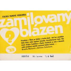 Zamilovaný blázen (filmový plakát, slepka, film Itálie 1984, režie Castellano Pipolo Hrají: Ornella Mutiová, Adriano Celentano)