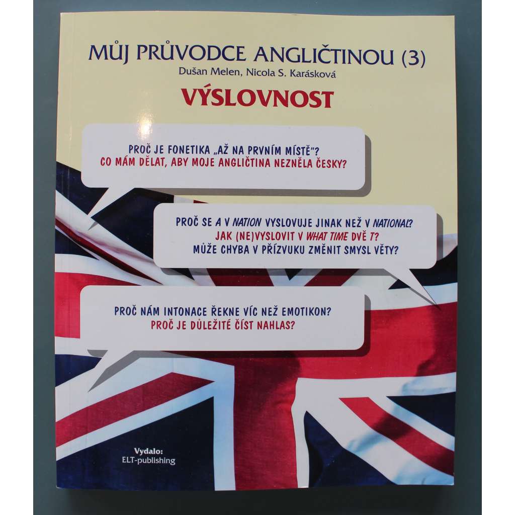 Můj průvodce angličtinou (3) - Výslovnost (angličtina, anglický jazyk, intonace)