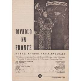 Divadlo na frontě. Bio-program v obrazech. Filmový prospekt z kina. (režie Arthur Maria Rabenalt, hrají H. Finkenzeller, R. Deltgen)
