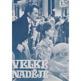 Velké naděje. Bio-program v obrazech. Filmový prospekt z kina. (režie David Lean, hrají J. Mills, V. Hobson)