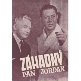 Záhadný pan Jordan. Bio-program v obrazech. Filmový prospekt z kina. (režie Alexander Hall, hrají R. Montgomery, E. Keyes) Záhadný pan Jordan. Bio-program v obrazech. Filmový prospekt z kina. (režie Alexander Hall, hrají R. Montgomery, E. Keyes)