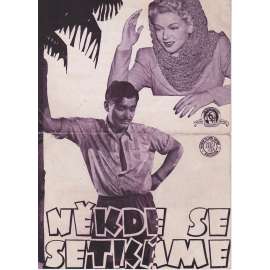 Někde se setkáme. Bio-program v obrazech. Filmový prospekt z kina. (režie Wesley Ruggles, hrají C. Gable, L. Turner)