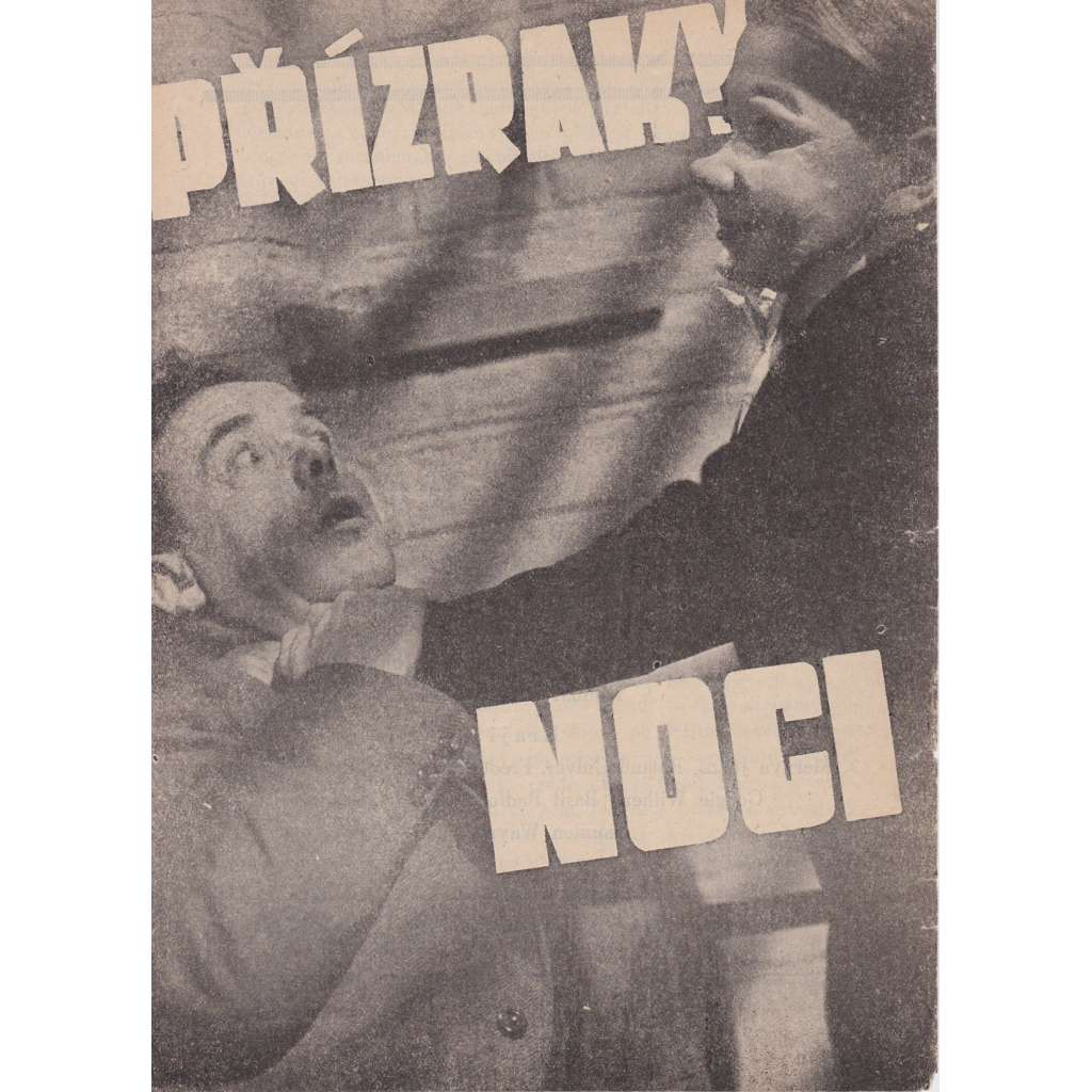 Přízraky noci. Bio-program v obrazech. Filmový prospekt z kina. (režie Cavalcanti, Crichton, Dearden, Hamer, hrají M. Johns, R. Culver)