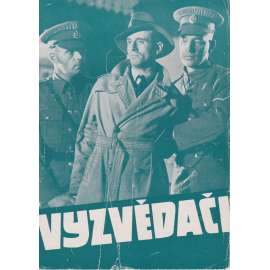 Vyzvědači. Bio-program v obrazech. Filmový prospekt z kina. (režie Frank Launder, hrají D. Kerr, T. Howard)