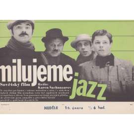 Milujeme jazz (filmový plakát, papírová fotoska, slepka, film SSSR 1983, režie Karen Šachnazarov, Hrají: Pjotr Ščerbakov, Igor Skljar, Alexandr Pankratov-Čjornyj)