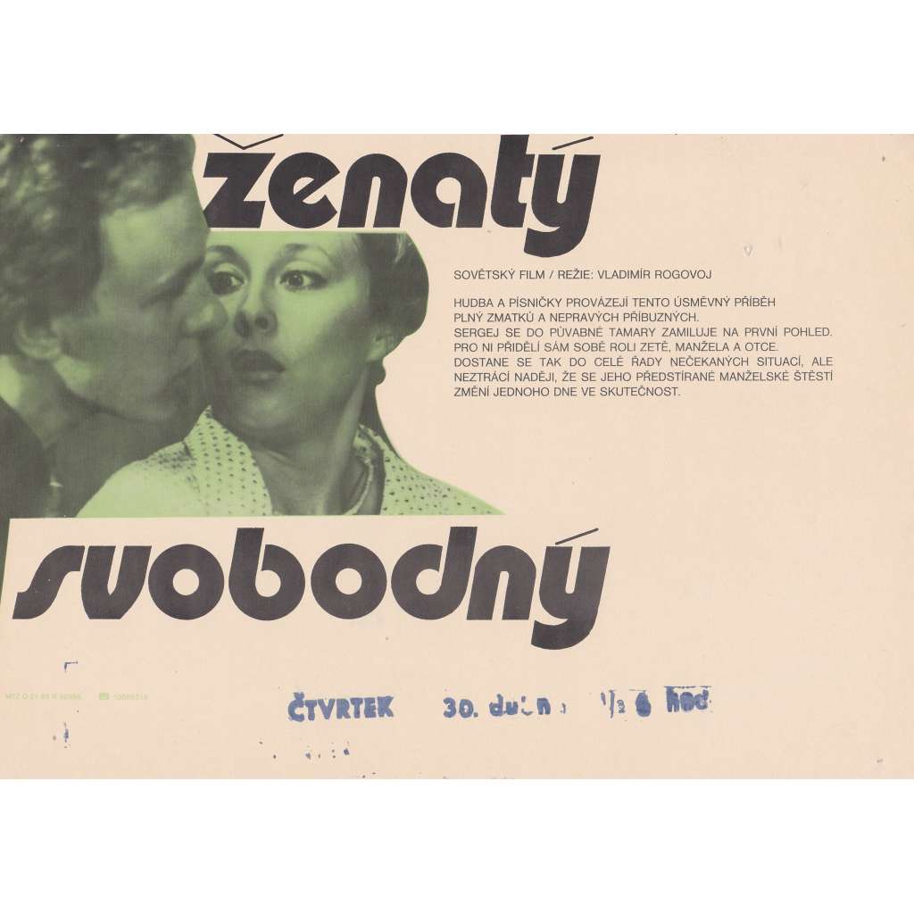 Ženatý svobodný (filmový plakát, slepka, film Sovětský svaz 1983, režie Vladimír Rogovoj Hrají: Larisa Udovičenko, Jurij Grigorjev)
