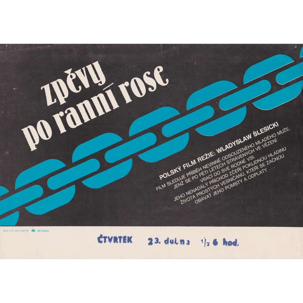 Zpěvy po ranní rose (filmový plakát, slepka, film Polsko1984, režie Władysław Ślesicki, Hrají: Maciej Góraj, Krystyna Wachelková-Zaleská)