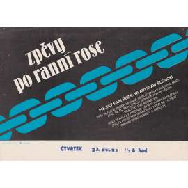 Zpěvy po ranní rose (filmový plakát, slepka, film Polsko1984, režie Władysław Ślesicki, Hrají: Maciej Góraj, Krystyna Wachelková-Zaleská)
