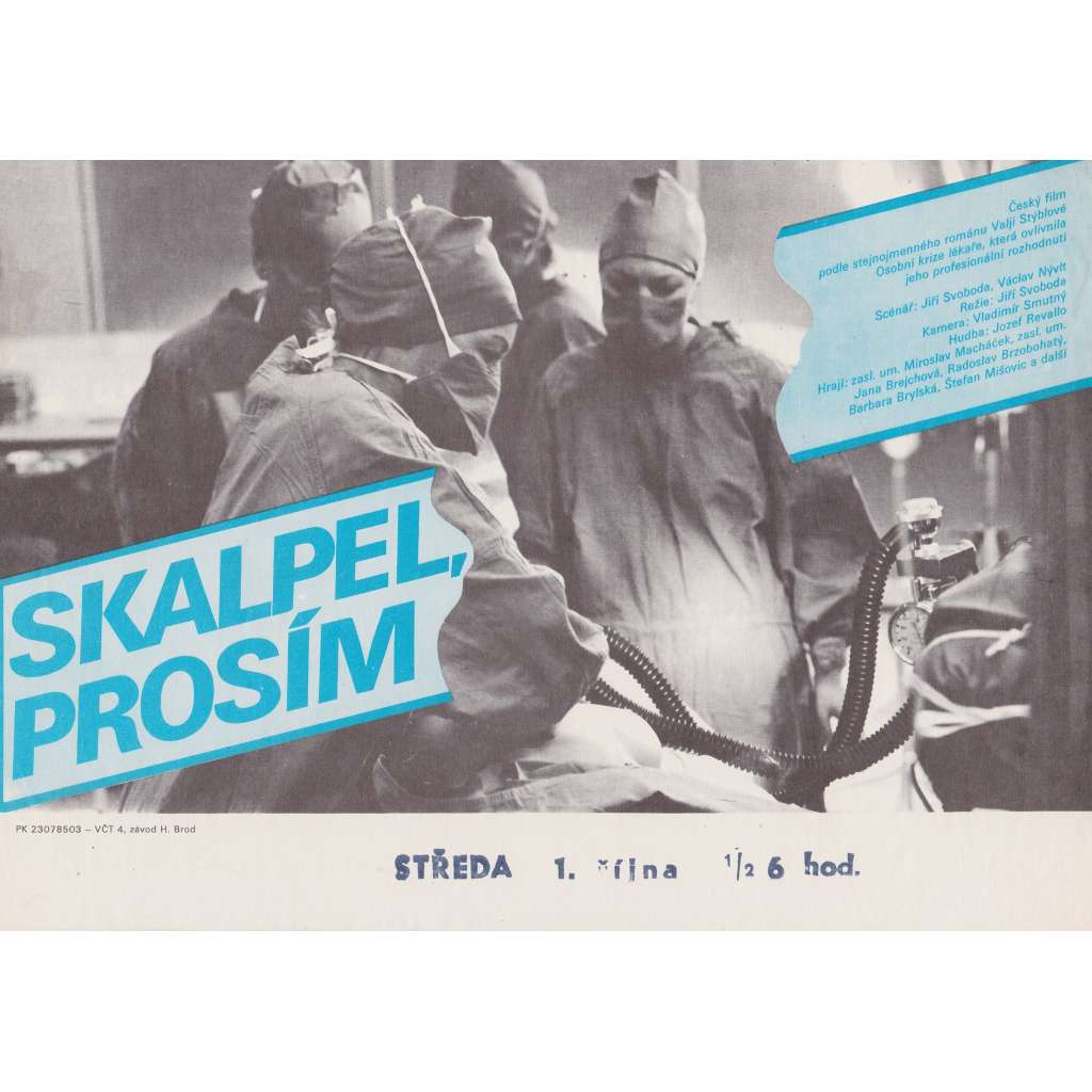 Skalpel prosím (filmový plakát, slepka, film Československo 1985, režie Jiří Svoboda, Hrají: Miroslav Macháček, Jana Brejchová)