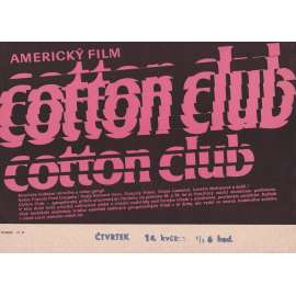 Cotton club (filmový plakát, slepka, film USA 1984, režie Francis Ford Coppola, Hrají:Richard Gere, Gregory Hines) Cotton club (filmový plakát, slepka, film USA 1984, režie Francis Ford Coppola, Hrají:Richard Gere, Gregory Hines)