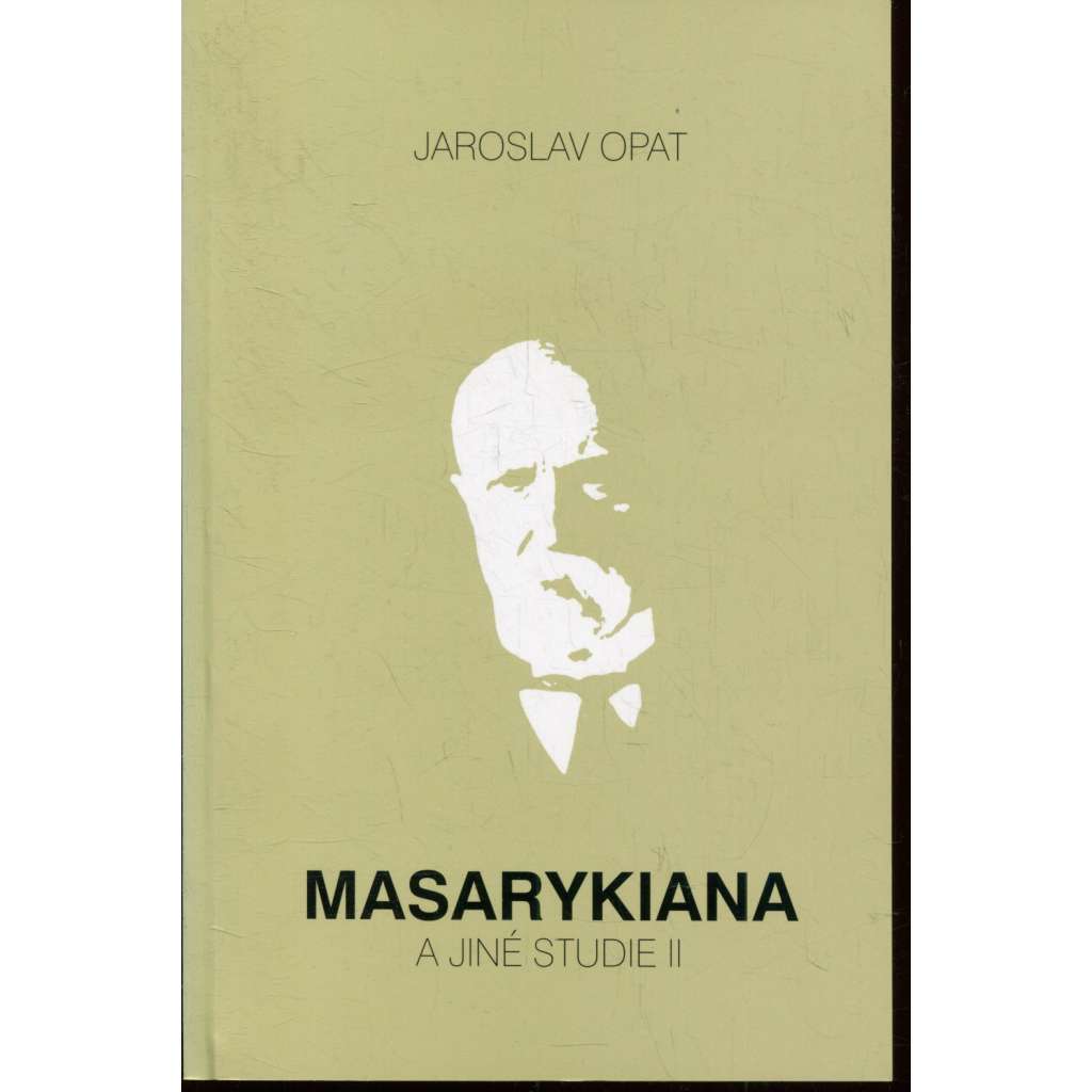 Masarykiana a jiné studie II. (Tomáš Garrigue Masaryk)