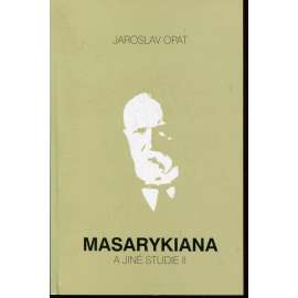 Masarykiana a jiné studie II. (Tomáš Garrigue Masaryk)