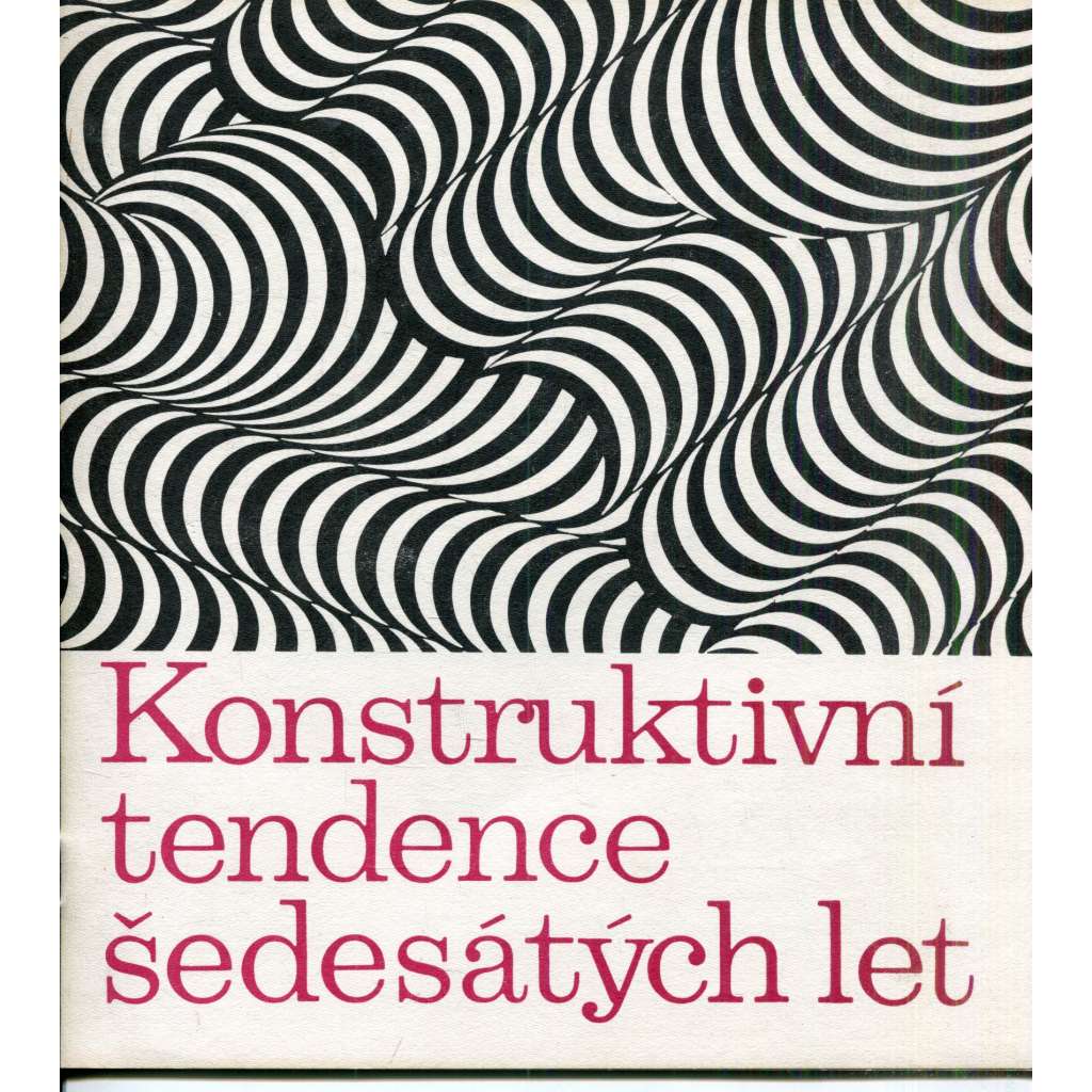 Konstruktivní tendence šedesátých let (Vladislav Mirvald, Karel Malich, Jiří Kolář, Zdeněk Sýkora)