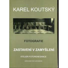 Karel Koutský - fotografie. Zastavení v zamyšlení (10x originání fotografie)