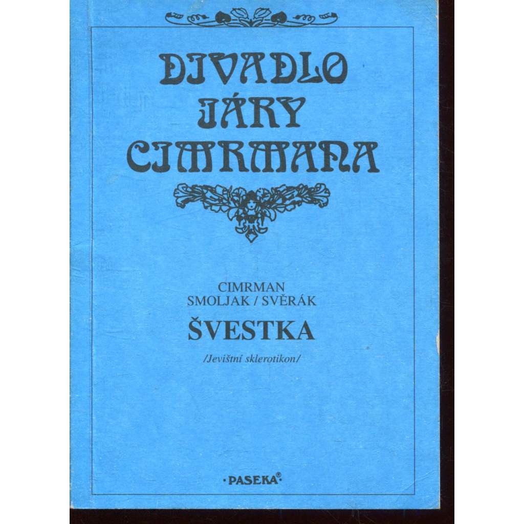 Divadlo Járy Cimrmana - Švestka