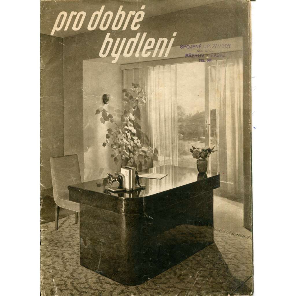Pro dobré bydlení (Spojené uměleckoprůmyslové závody Brno, katalog nábytku, nábytek, hlubotisk) - Jindřich Halabala