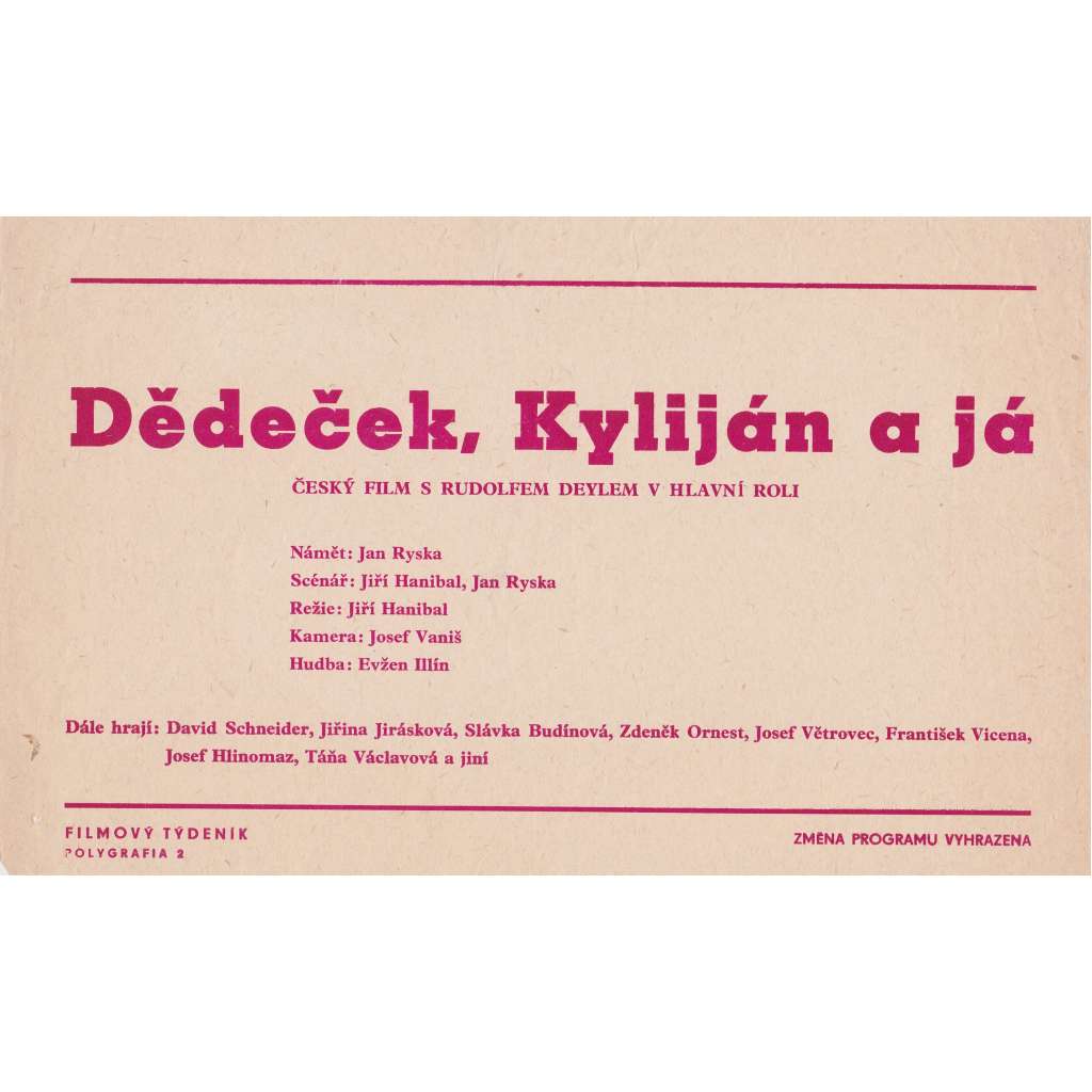 Dědeček, Kyliján a já (filmový plakát, slepka, film Československo 1966, režie Jiří Hanibal, Hrají:Jiřina Jirásková, Zdeněk Ornest)