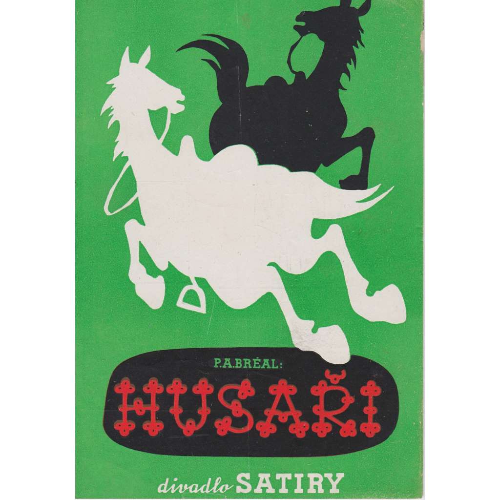 Husaři. Divadelní program v obrazech (Jan Werich, Miroslav Horníček)