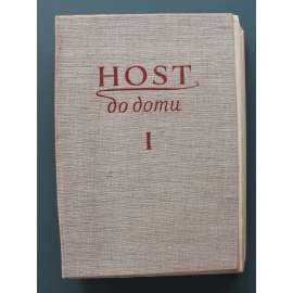 Host do domu 1954, roč. I. (časopis, měsíčník, literatura, umění, kritika, mj. K. Biebl - Lopuch; F. Halas - SSSR, Dík; J. Skácel - Kvetoucí alej; Milan Kundera, Polské plakáty, Raný a dnešní Picasso)