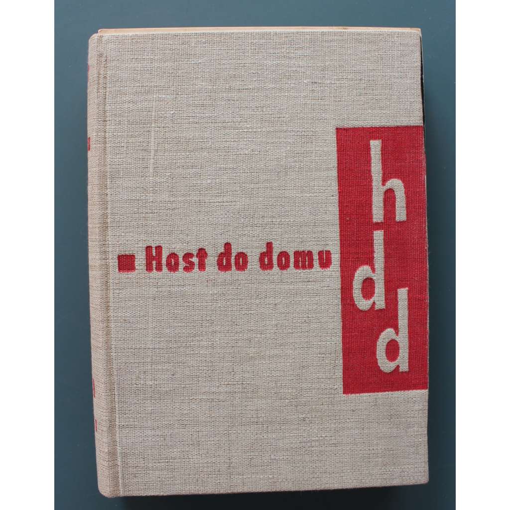 Host do domu 1961, roč. VIII. (časopis, měsíčník, literatura, umění, kritika, mj. F. Halas - Vítr, J. Skácel - Letní bouřka v Drnholci, F. Léger - Stavbaři, A. Lustig - Poslední den ohňů; Dalibor Chatrný, V. Jiránek,