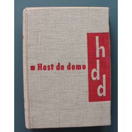 Host do domu 1961, roč. VIII. (časopis, měsíčník, literatura, umění, kritika, mj. F. Halas - Vítr, J. Skácel - Letní bouřka v Drnholci, F. Léger - Stavbaři, A. Lustig - Poslední den ohňů; Dalibor Chatrný, V. Jiránek,