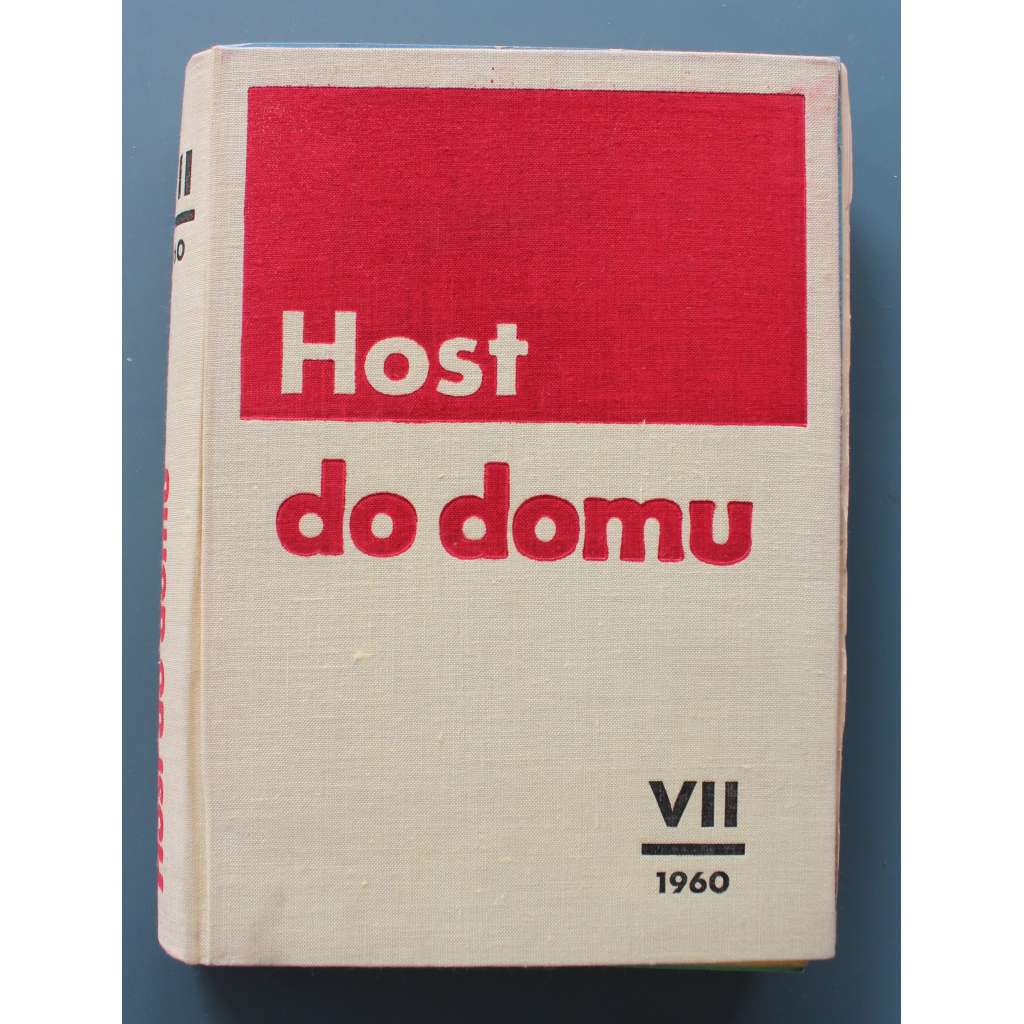 Host do domu 1960, roč. VII. (časopis, měsíčník, literatura, umění, kritika, mj. P. Kabeš - Proutkař; P. Král - Kalendář; Malířský svět J. Čapka; Nový Mánes; M. Macourek - Živočichopis)