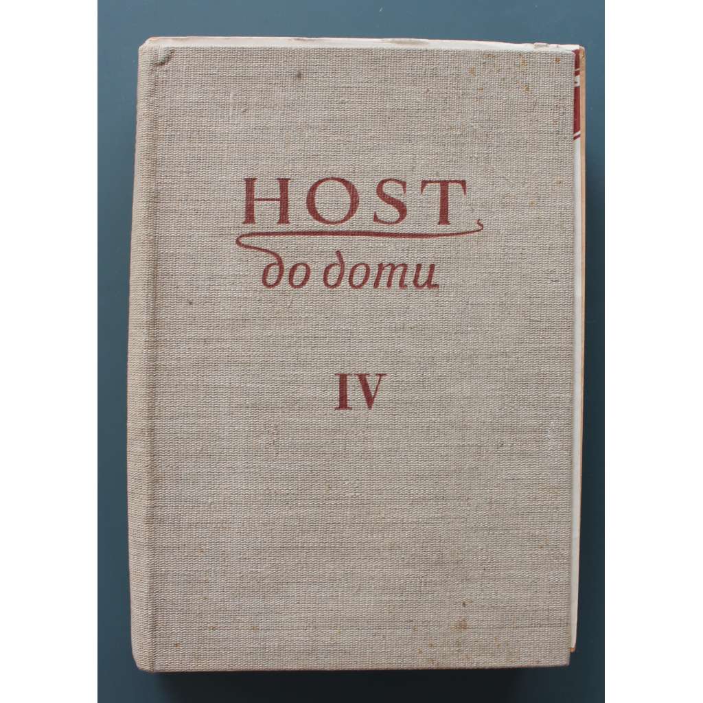 Host do domu 1957, roč. IV. (časopis, měsíčník, literatura, umění, kritika, mj. J. Seifert - Z písně písní; Zapomínaný malíř [Jar. Král], L. Kundera - V. Reichmann vystavuje; Svědectví Jiřího Ortena; M. Uhde - Déšť v sobotu)