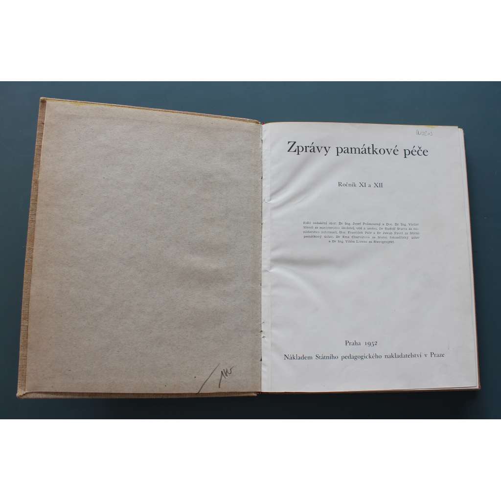 Zprávy památkové péče 1952, roč. XI-XII (časopis, památková péče, mj. M. Korecký - Tvorba K. I. Dienzenhofera; Z. Wirth - Ochrana památek v SSSR; Drábské světničky; O. Votoček - Oplakávání Krista z Litoměřic; Stavební památky první kategorie)