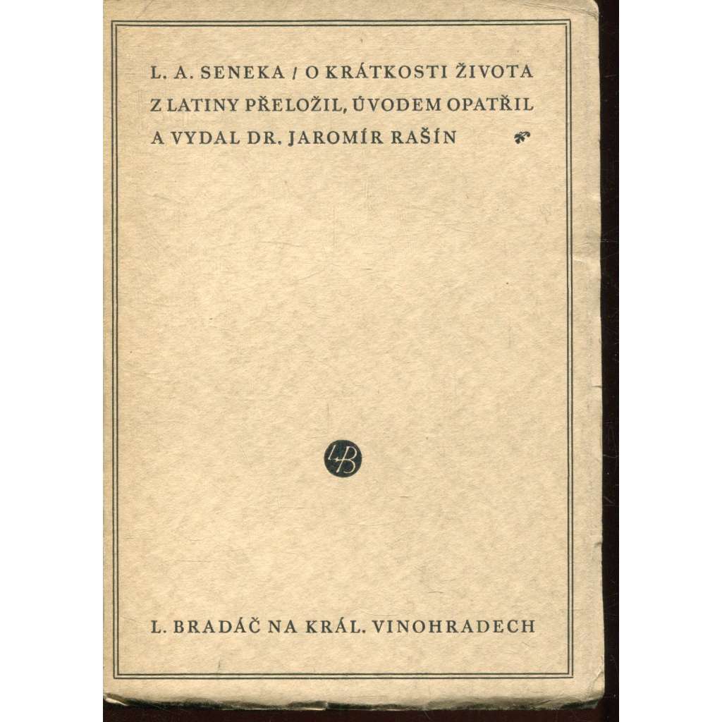 O krátkosti života (L. A. Seneka) O krátkosti života (L. A. Seneka)