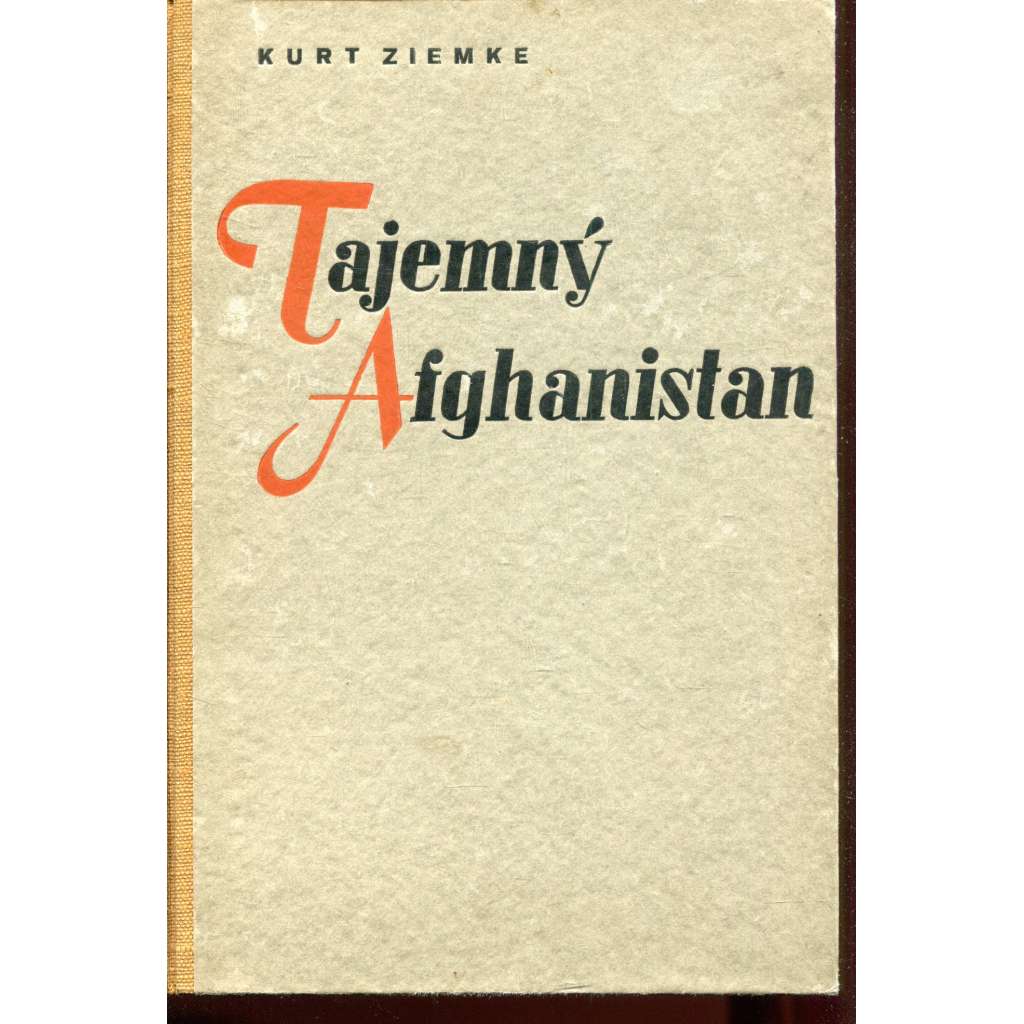 Tajemný Afghanistan. Vyslancem v Kabulu