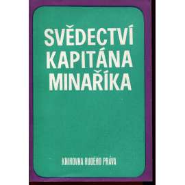 Svědectví kapitána Minaříka (Svobodná Evropa, Pavel Minařík)