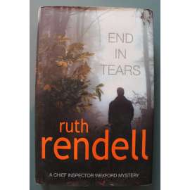End In Tears (A Wexford Case) (Všechno je jinak, detektivka, krimi)