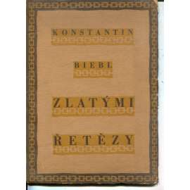 Zlatými řetězy (obálka Josef Čapek) Zlatými řetězy (obálka Josef Čapek)
