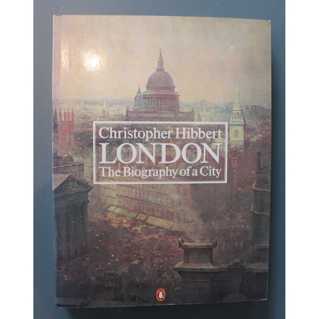 London. The Biography of a City (Londýn. Biografie města, historie, římská říše, středověk, renesance, ilustrace mj. i Václav Hollar)