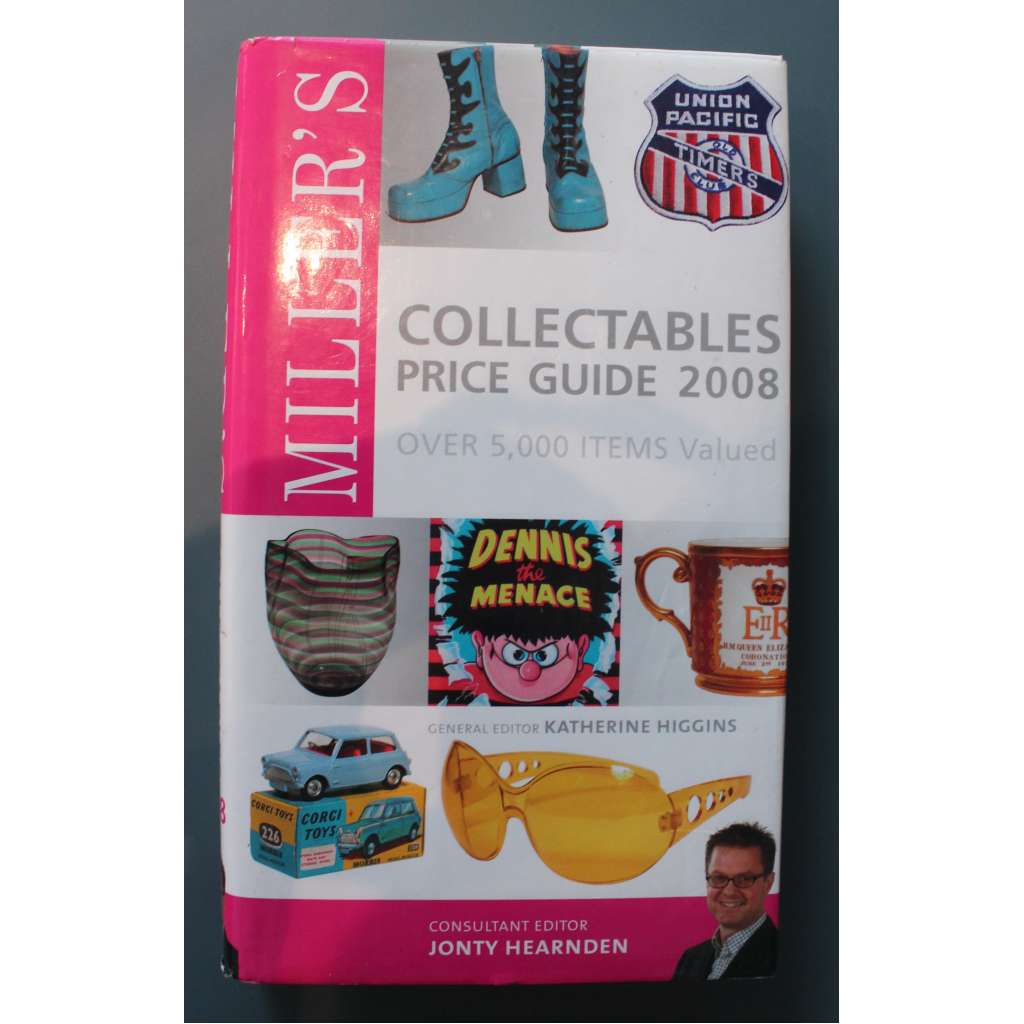 Miller's Collectables Price Guide 2008 (Příručka a ceník starožitností, mj. Art Deco, Knihy, Sklo, Pohlednice, Hračky, Láhve)