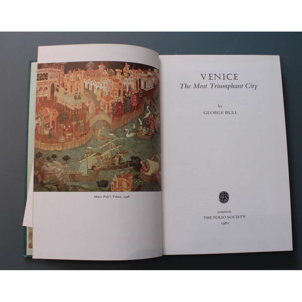 Venice. The Most Triumphant City (Benátky. Nejtriumfálnější město, historie, Itálie, malířství, mj. Giorgione, Tintoretto, Tizian, Canaletto, Casanova, Ruskin)