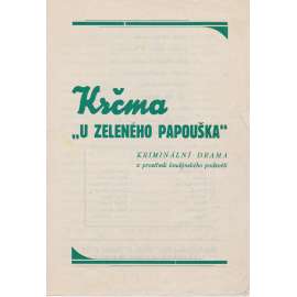 Krčma "U zeleného papouška". Bio-program v obrazech. Filmový prospekt z kina. (režie W.C.Menzies, hrají J. Mills, R. Rayová)