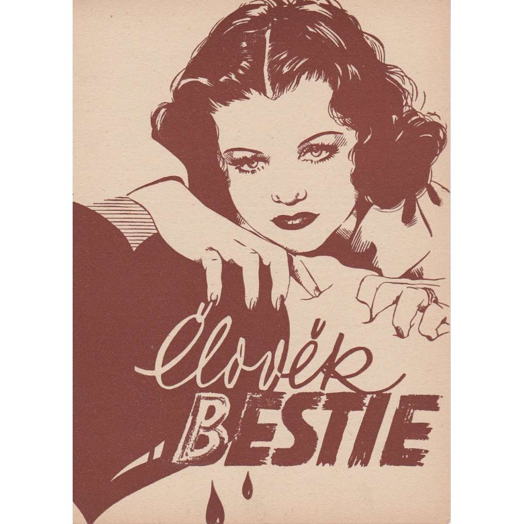 Člověk bestie. Bio-program v obrazech. Filmový prospekt z kina. (režie J. Renoir, hrají Jean Gabin, Simone Simon)