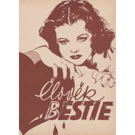 Člověk bestie. Bio-program v obrazech. Filmový prospekt z kina. (režie J. Renoir, hrají Jean Gabin, Simone Simon)