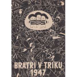 Bratři v triku 1947. Bio-program v obrazech. Filmový prospekt z kina.