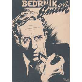 Bedrník Smith. Bio-program v obrazech. Filmový prospekt z kina. (režie L. Howard, hrají M. Morris, F.L. Sullivan)