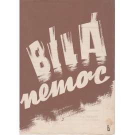 Bílá nemoc. Bio-program v obrazech. Filmový prospekt z kina. (režie H. Haas, hrají Z. Štěpánek, V. Vydra)