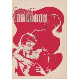 Zloděj z Bagdadu. Bio-program v obrazech. Filmový prospekt z kina. (režie L. Berger a M. Powell, hrají J. Duprez, J. Justin)