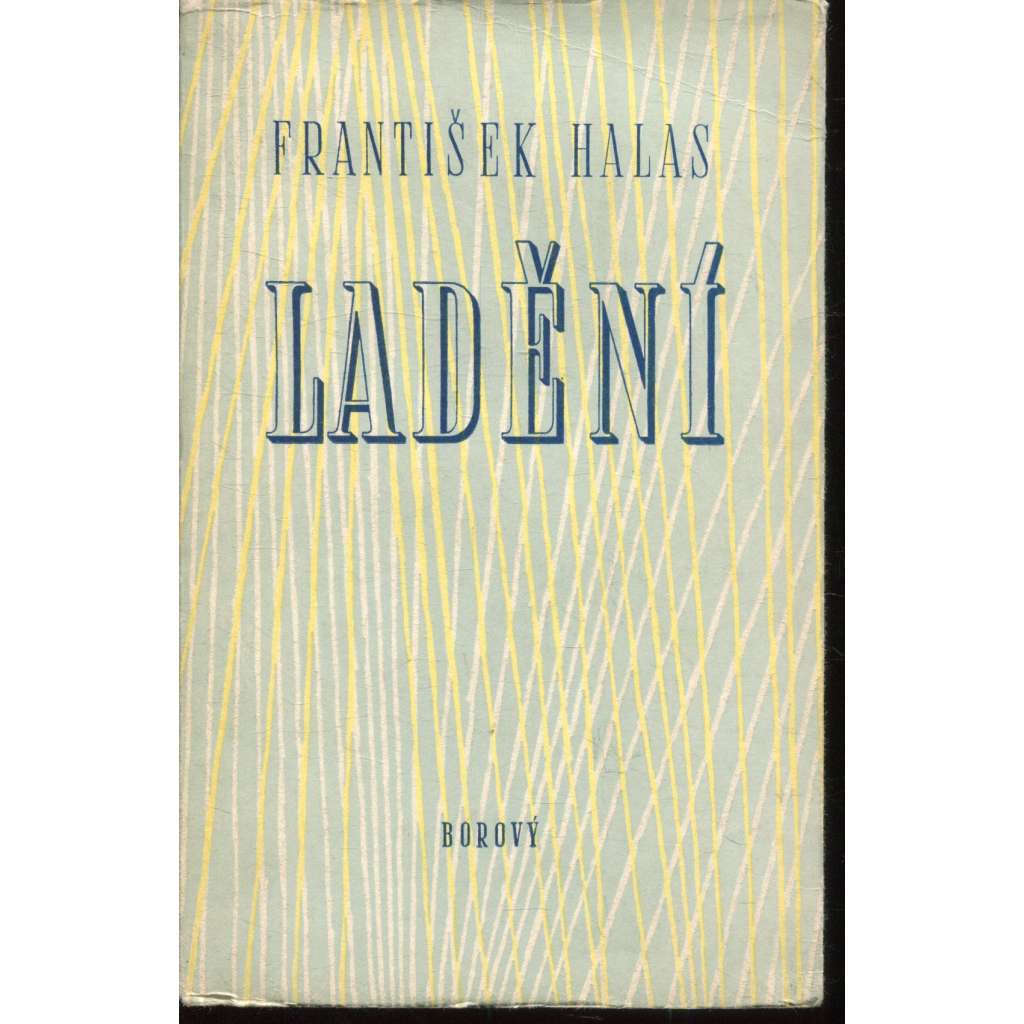 Ladění (podpis František Halas) Ladění (podpis František Halas)