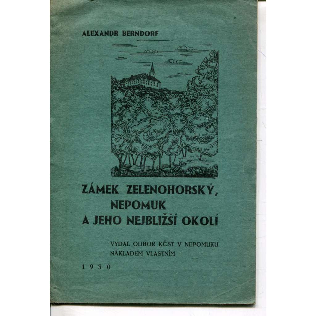 Zámek zelenohorský, Nepomuk a jeho nejbližší okolí (Zelená Hora)