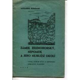 Zámek zelenohorský, Nepomuk a jeho nejbližší okolí (Zelená Hora)