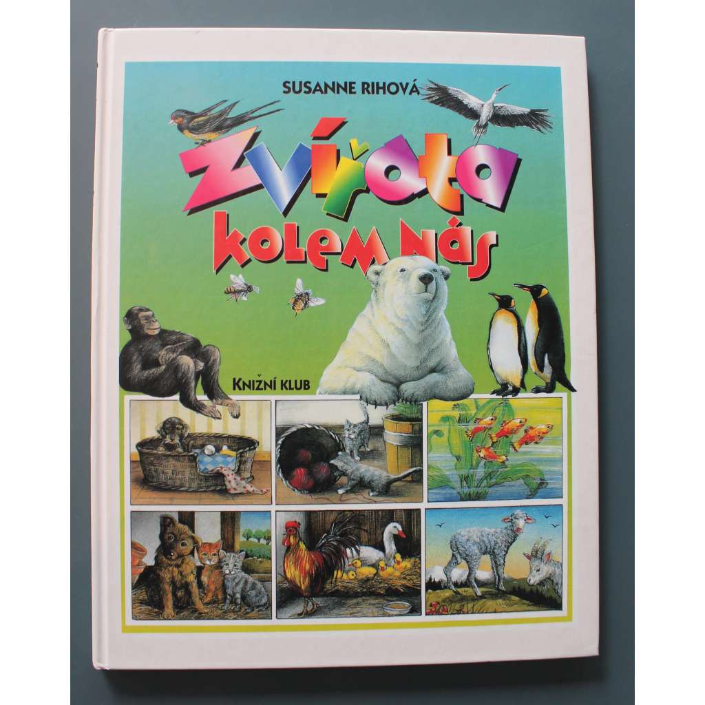 Zvířata kolem nás (zoologie, chov zvířat, mj. Morče, Kanár, Králík, Kočka, Andulka, Včela, Čáp, Slepice, Vepř)