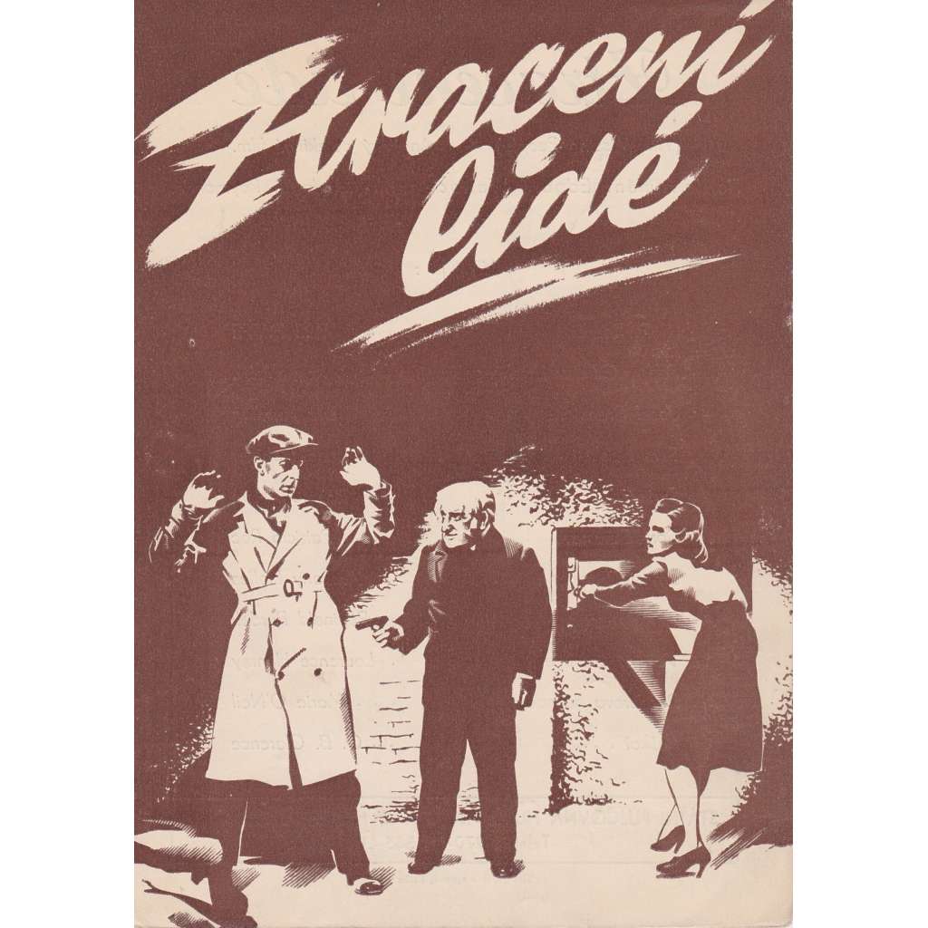 Ztracení lidé. Bio-program v obrazech. Filmový prospekt z kina. (režie J. Raymond, hrají W. Fyffe, K. Walsh)